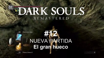 DARK SOULS PS4 REMASTERED #12 El gran hueco - CanalRol 2019