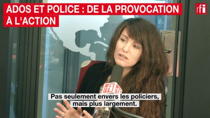 Ados et police : de la provocation à l'action