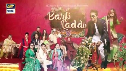 Barfi Laddu Ep 25 _ 14th Nov 2019 _ ARY Digital Drama