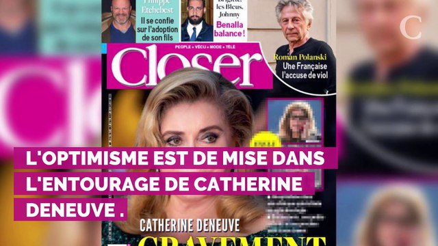 INFO CLOSER. Catherine Deneuve victime d'un malaise : sa fille Chiara Mastroianni et ses proches inquiets mais optimistes pendant sa convalescence