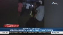 Video Amatir Kepanikan Warga Manado saat Terjadi Gempa 7,1 SR di Malut