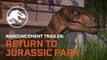Jurassic World Evolution: Return to Jurassic Park - Official Announcement Trailer (2019)