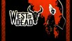 West of Dead - Trailer d'annonce