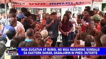 Mga sugatan at burol ng mga nasawing sundalo sa Eastern Samar, dadalawin ni Pres. #Duterte