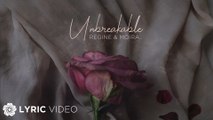 Unbreakable (Official Theme Song) - Regine Velasquez x Moira Dela Torre (Lyrics)