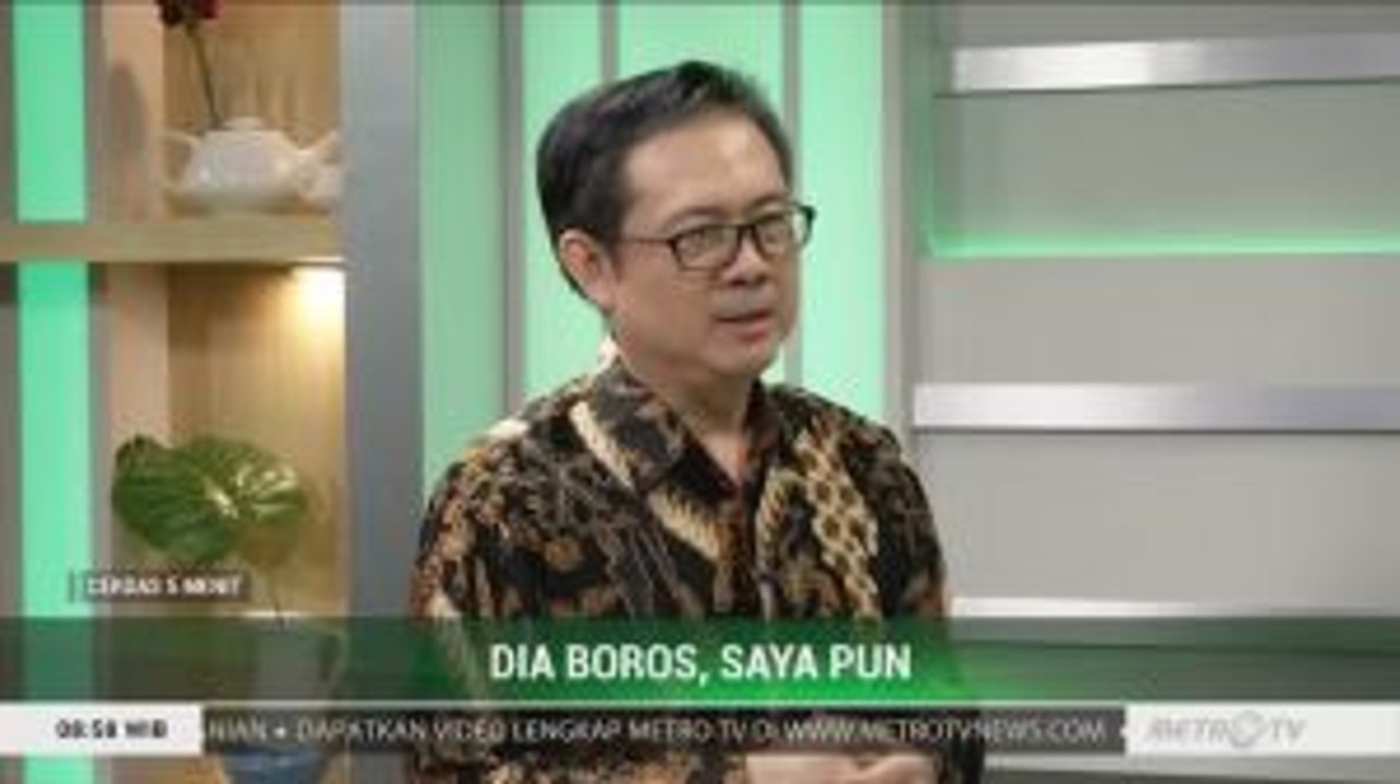 Dia Boros, Saya Pun