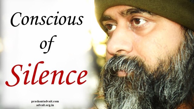 Acharya Prashant on Upanishad: When you are conscious of Silence, it is noise
