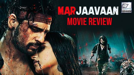 Marjaavaan Movie Review Sidharth Malhotra Tara Sutaria Riteish Deshmukh