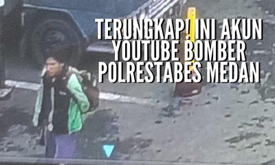 Terungkap! Pelaku Bom Bunuh Diri di Polrestabes Medan Miliki Akun Youtube