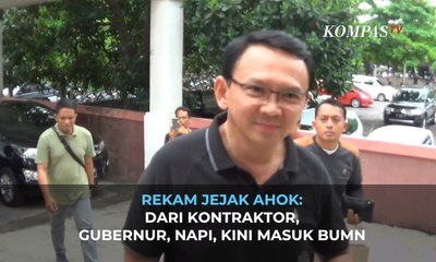 Rekam Jejak Ahok: Dari Kontraktor, Gubernur, Napi, Hingga Kini Masuk BUMN