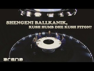 LIVE/ Arena - Shengeni Ballkanik, kush humb dhe kush fiton? - 13 nëntor 2019