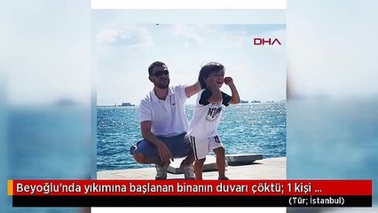 Beyoğlu'nda yıkımına başlanan binanın duvarı çöktü; 1 kişi altında kaldı