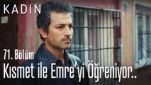 Arif, Kısmet ile Emre'nin ilişkisini öğrendi - Kadın 71. Bölüm