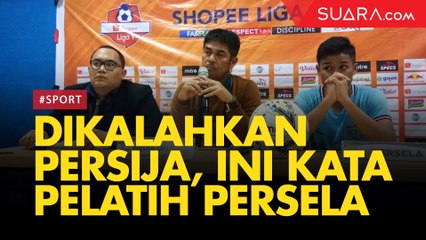 Dikalahkan Persija, Pelatih Persela: Pertandingan Luar Biasa