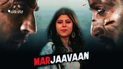 बे-सिर-पैर की पुरानी कहानी- ‘मरजावां’ लेती है सब्र का इम्तहान