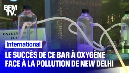 Avec des taux de pollution 27 fois plus élevés que la moyenne recommandée, ce bar à oxygène connait un certain succès à New Delhi