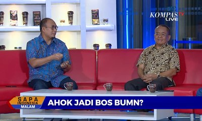 [DIALOG] Ahok Layak Jadi Bos BUMN?