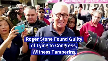 Roger Stone Found Guilty of Lying to Congress, Witness Tampering