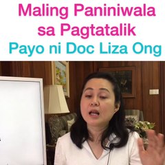 Maling Paniniwala Sa Pagtatalilk - Payo ni Doc Liza Ramoso-Ong