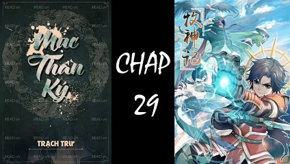 MỤC THẦN KÝ - Chap 30
