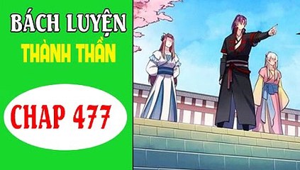 bách luyện thành thần 477