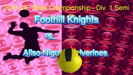 Aliso Niguel vs Foothill State Champs Round 2 Girls Volleyball 11-14-19