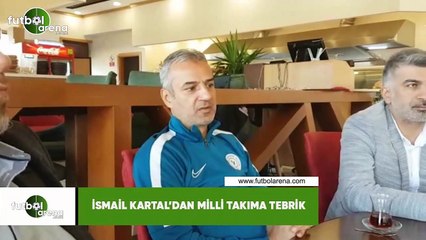 İsmail Kartal'dan Milli Takıma tebrik