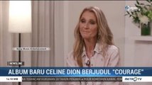 Celine Dion Rilis Album Courage