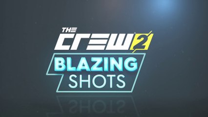 The Crew 2 - Lancement de la mise à jour Blazing Shots