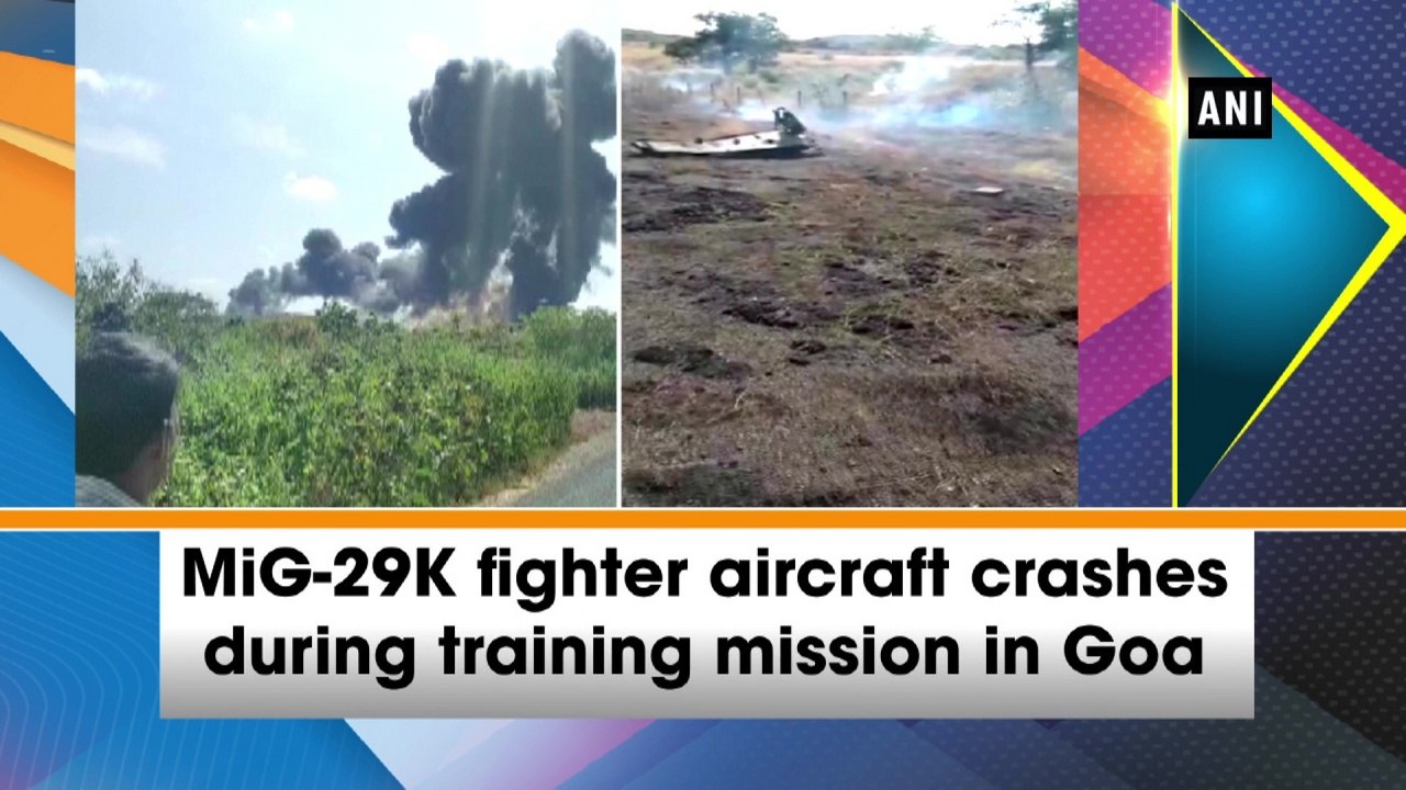 MiG-29K fighter aircraft crashes during trainin...