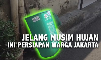 VLOG: Jelang Musim Hujan, Ini Persiapan Warga Jakarta