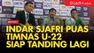 Indra Sjafri Puas dengan Uji Coba Timnas U-22 jelang berangkat SEA Games
