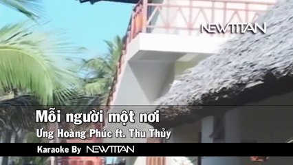 Karaoke Mỗi Người Một Nơi - Thu Thủy Ft Ưng Hoàng Phúc