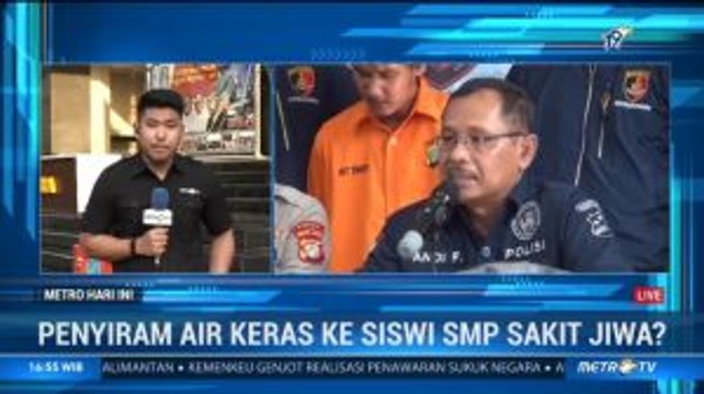 Penyiram Air Keras ke Siswi SMP Sakit Jiwa?