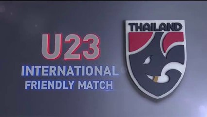 ไทย vs พม่า | เกมอุ่นเครื่อง U23 (ครึ่งหลัง)