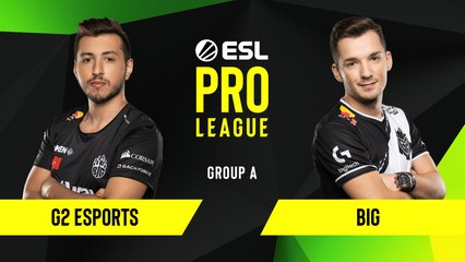 CSGO - G2 Esports vs. BIG [Dust2] Map 2 - Group A - ESL EU Pro League Season 10