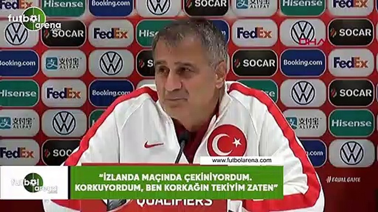 Şenol Güneş: "İzlanda maçında çekiniyordum. Korkuyordum. Ben korkağın tekiyim zaten."