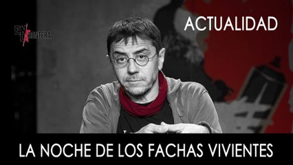 La noche de los fachas vivientes - En La Frontera, 20 de Noviembre de 2019