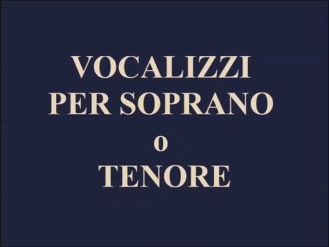 VOCALIZZI PER SOPRANO O TENORE - Voce e piano - 1° Parte