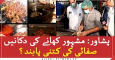 How much famous food restaurants in Peshawar are obliged for cleanliness?