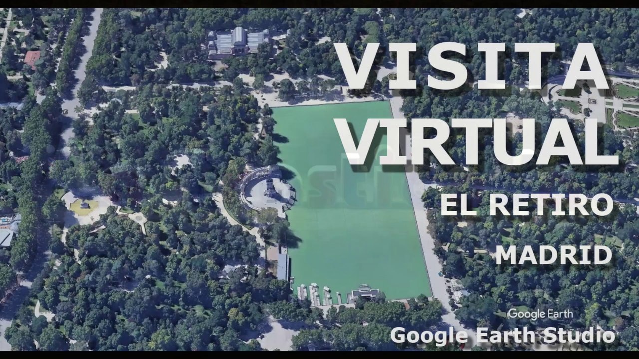 VISITA AEREA #VIRTUAL - EL RETIRO  - #MADRID - GOOGLE EARTH STUDIO