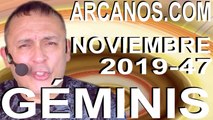 GEMINIS NOVIEMBRE 2019 ARCANOS.COM - Horóscopo 17 al 23 de noviembre de 2019 - Semana 47