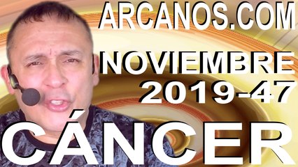 CANCER NOVIEMBRE 2019 ARCANOS.COM - Horóscopo 17 al 23 de noviembre de 2019 - Semana 47