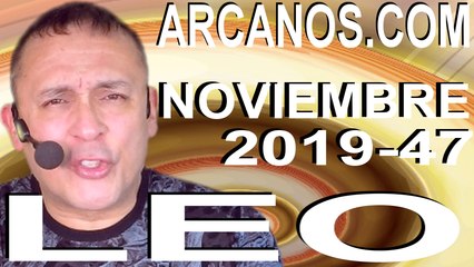 LEO NOVIEMBRE 2019 ARCANOS.COM - Horóscopo 17 al 23 de noviembre de 2019 - Semana 47