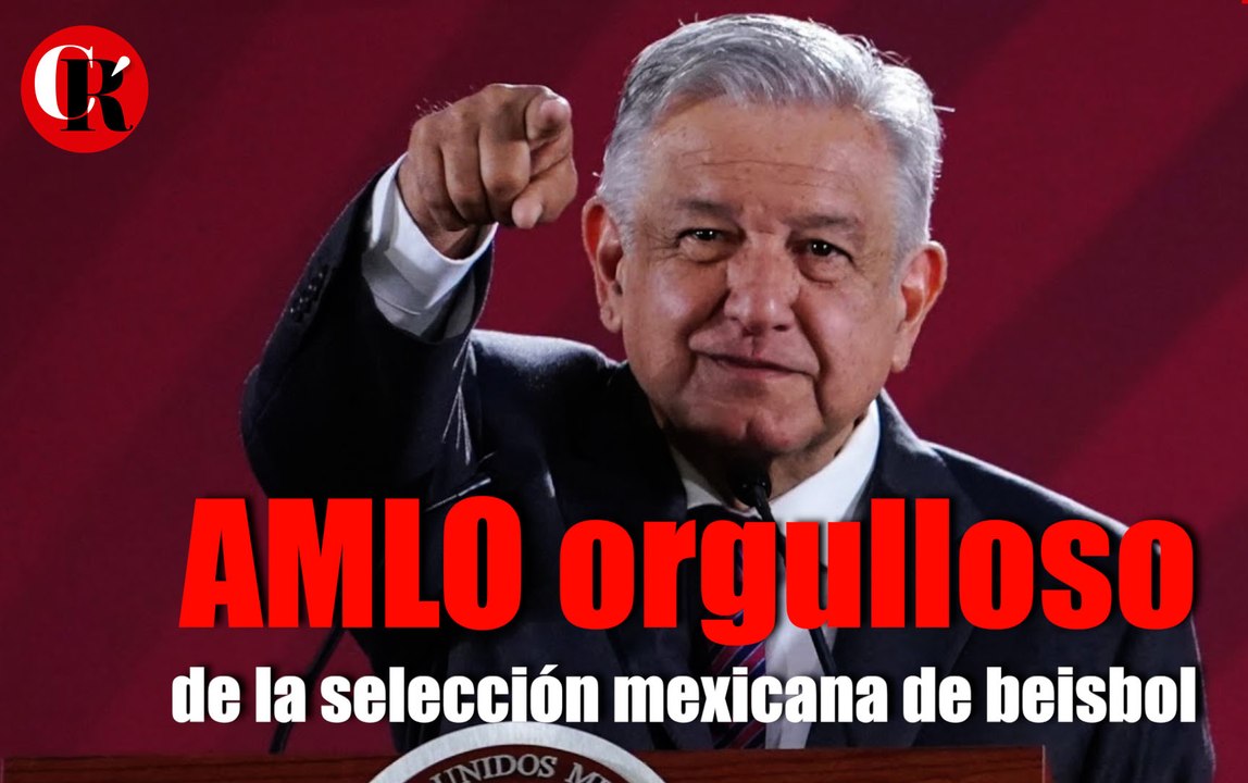 AMLO orgulloso de la selección mexicana de beisbol