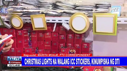 Christmas lights na walang ICC stickers, kinumpiska ng DTI