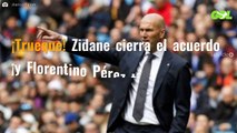 ¡Trueque! Zidane cierra el acuerdo ¡y Florentino Pérez tiene galáctico para enero!