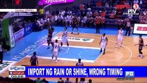 Import ng Rain or Shine, wrong timing