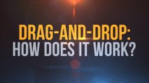 Drag and Drop How Does It Work