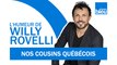 HUMOUR | Nos cousins québécois avec Véronic DiCaire - L'humeur de Willy Rovelli